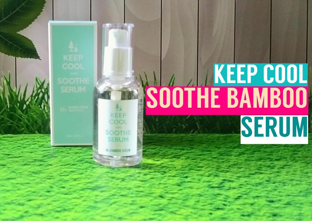 Keep Cool Soothe Bamboo Serum