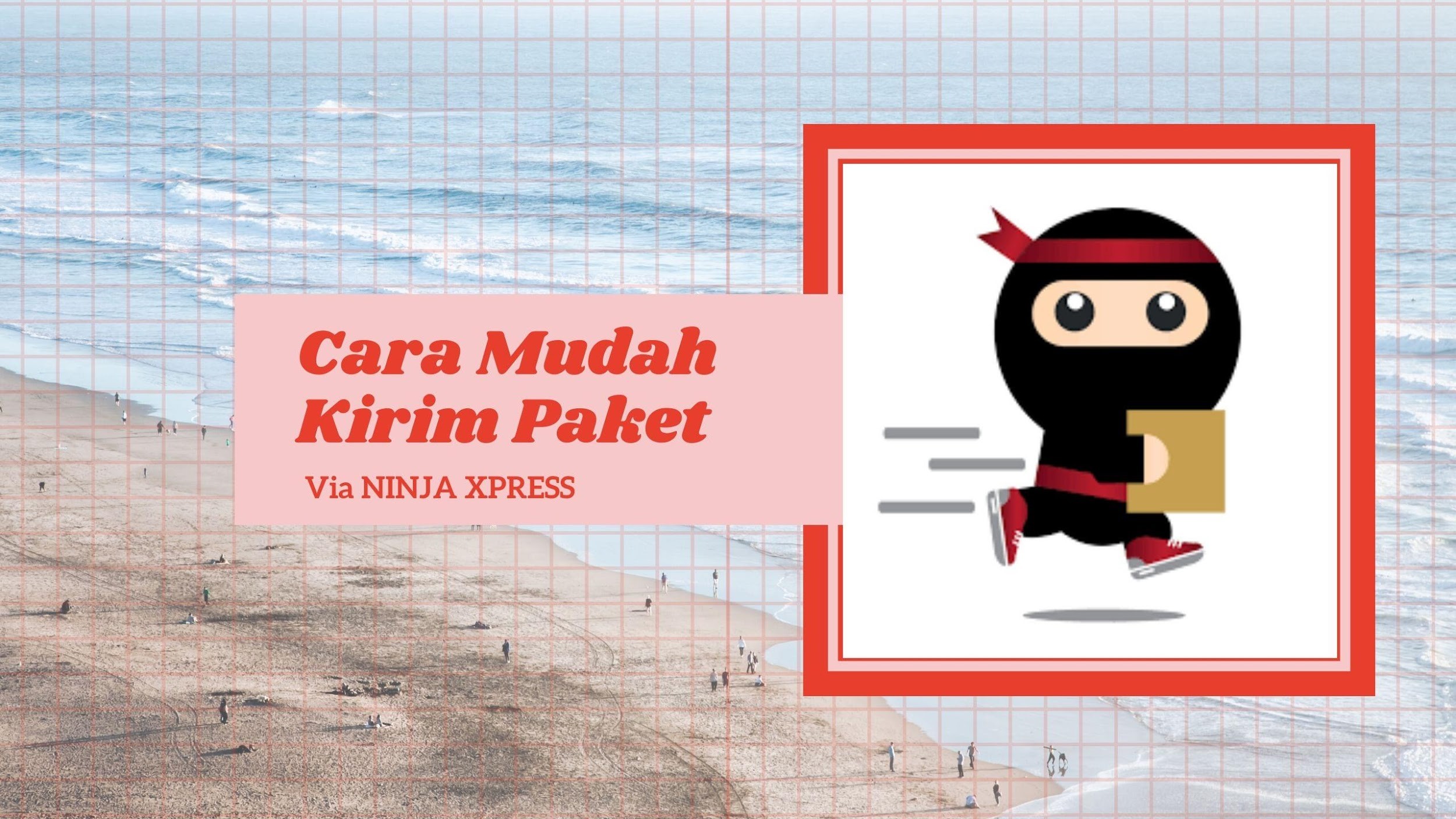 Cara mudah kirim paket ninja xpress