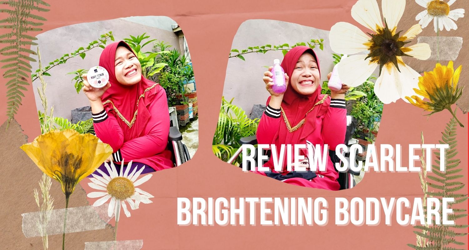 Review Scarlett Brightening Bodycare