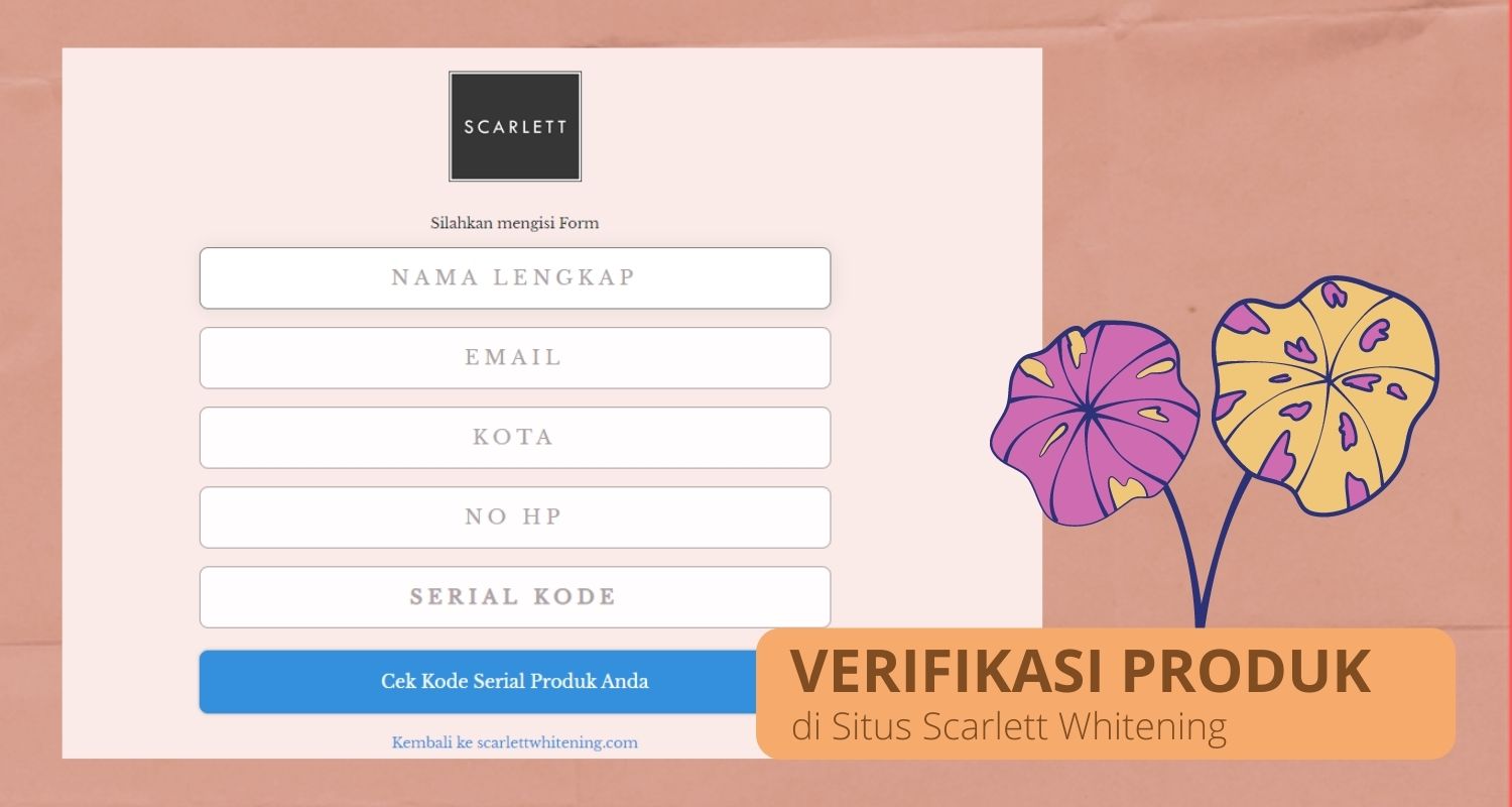 cara verifikasi produk via situs scarlett untuk cek asli atau palsu