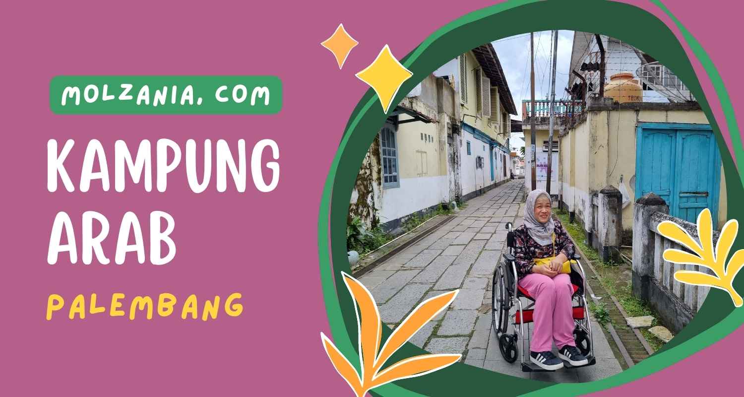 jelajah kampung arab di palembang jelajah kampung arab di palembang