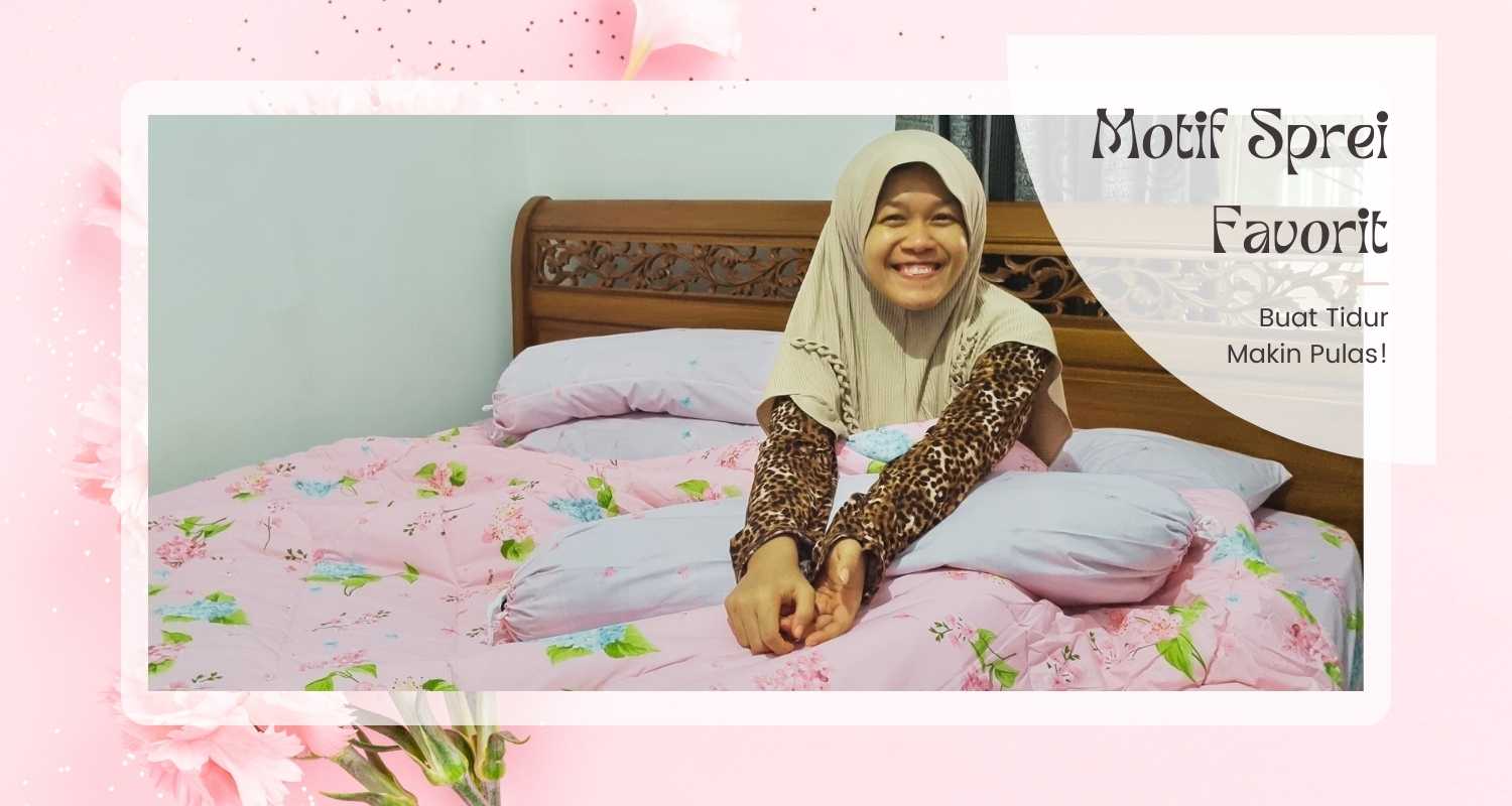 10 Rekomendasi Motif Sprei Terbaru, Bikin Tidur Pulas!
