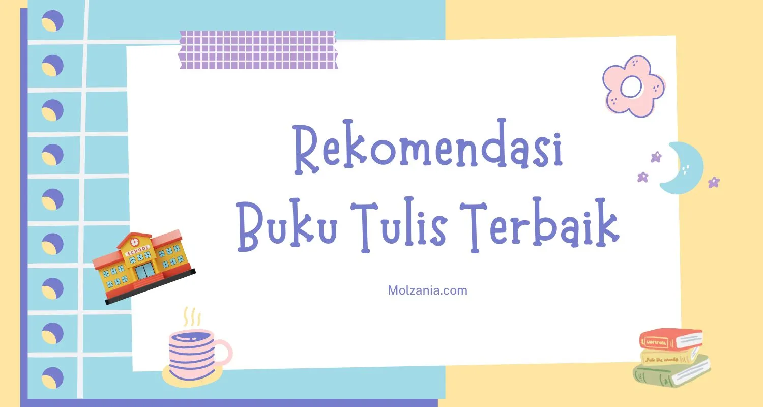 6 Merk Buku Tulis Terbaik untuk Anak Sekolah