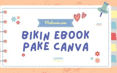 Bikin Ebook Mudah Cuma Modal Canva